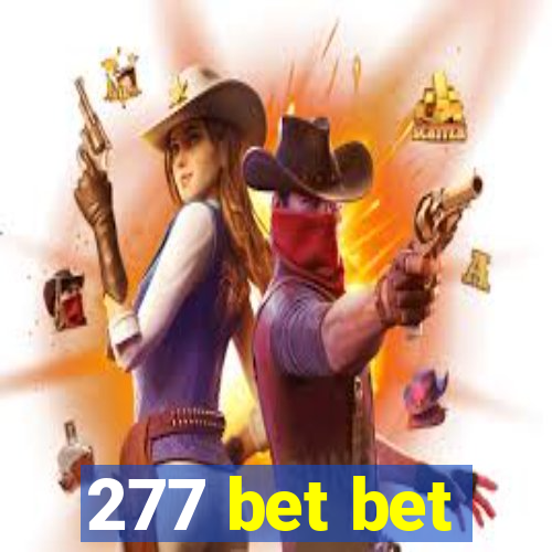 277 bet bet